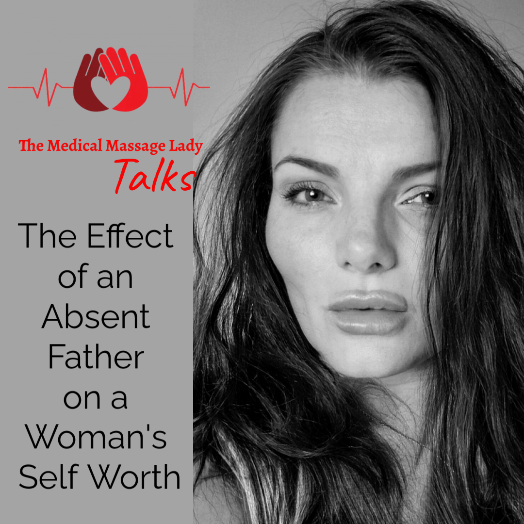 The Effect of an Absent Father on a Woman's Self-Worth